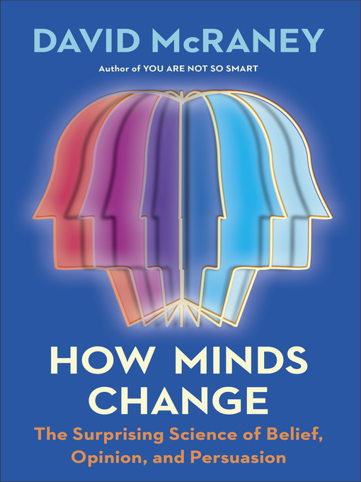 Nimiön How Minds Change lisätiedot, tekijä David McRaney - Odotuslista